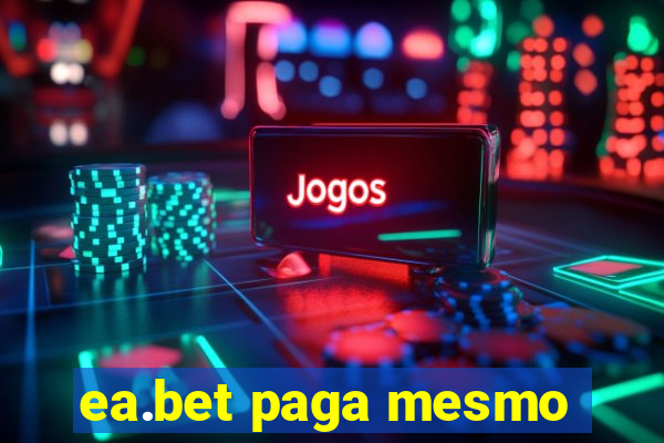 ea.bet paga mesmo